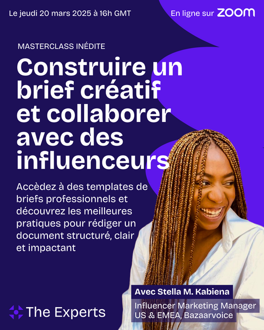 Masterclass : Construire son brief créatif et communiquer avec des influenceurs